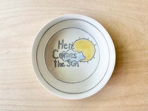 "Here comes the sun" small bowl